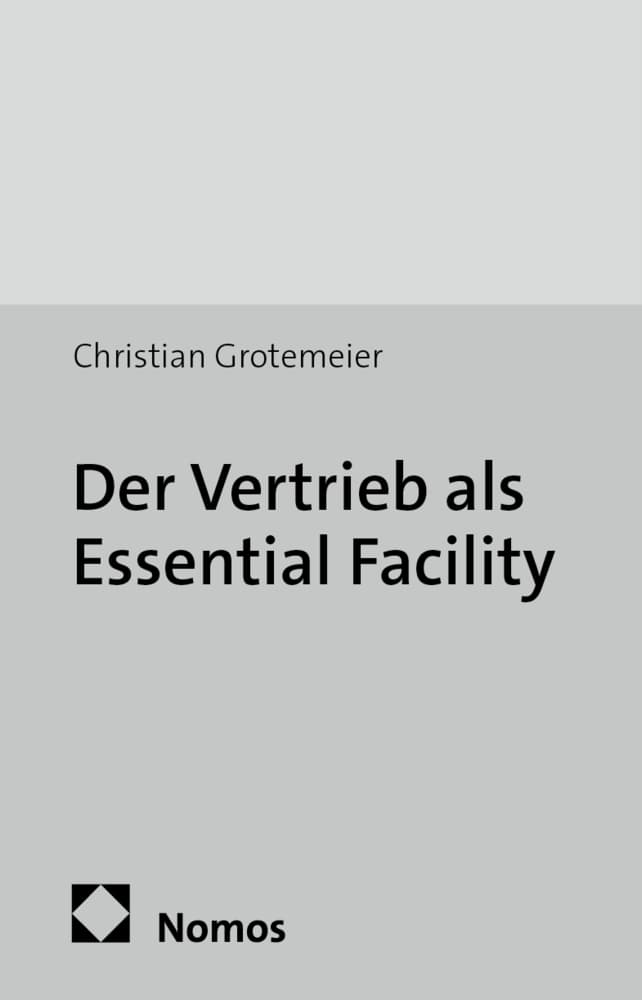 Der Vertrieb als Essential Facility