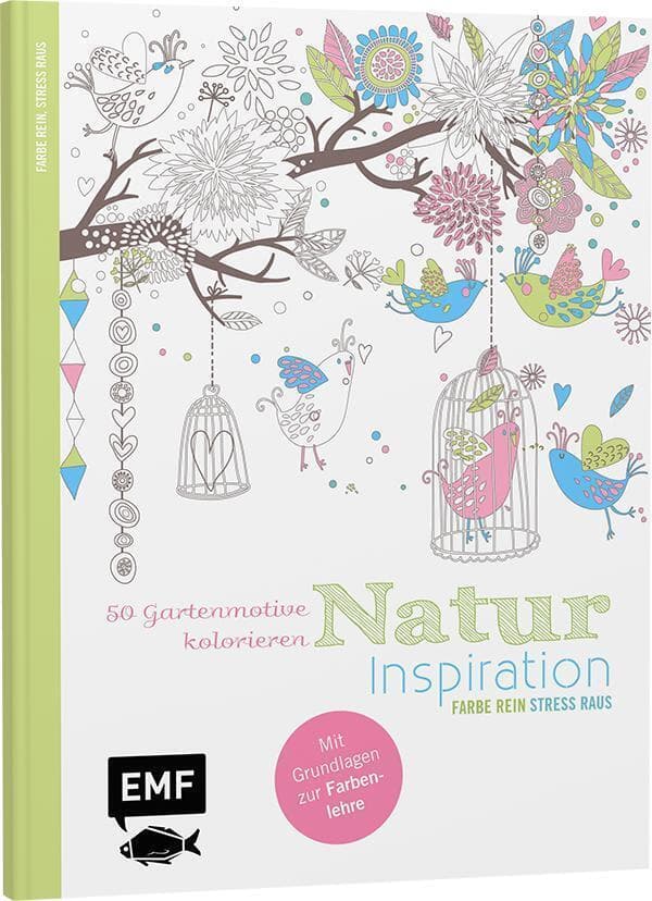 Natur Inspiration - 50 Gartenmotive kolorieren