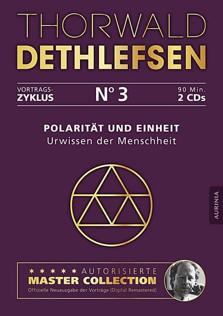 Polarität und Einheit - Urwissen der Menschheit,2 Audio-CDs
