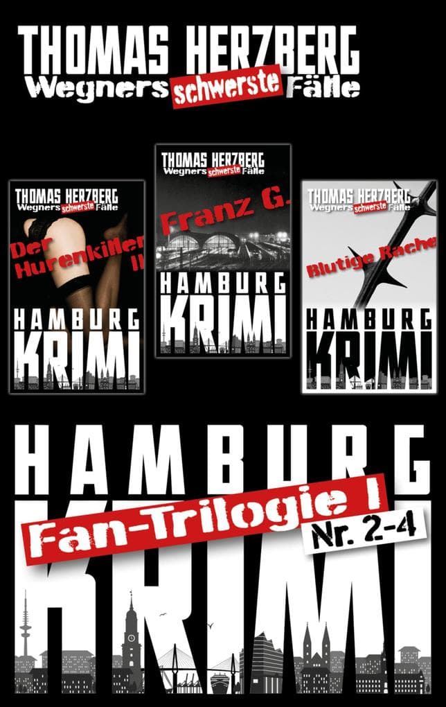 Fan-Trilogie (Wegners schwerste Fälle: Teil 2-4)