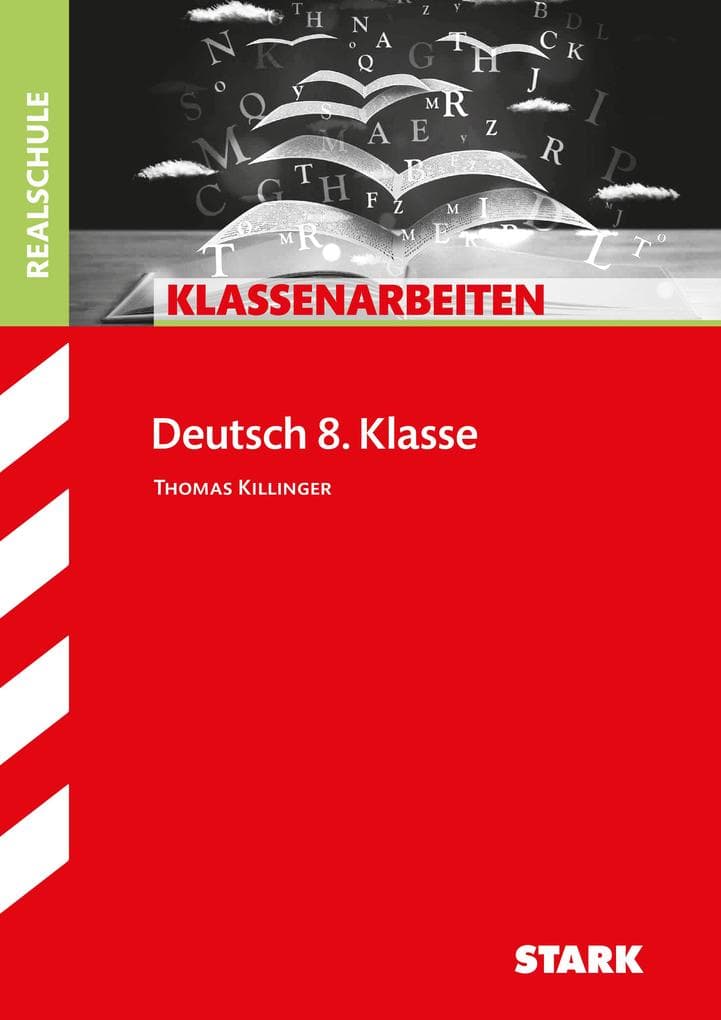 Klassenarbeiten Realschule Deutsch 8. Klasse