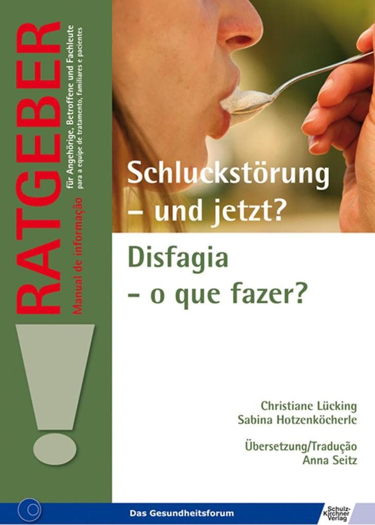 Schluckstörung - und jetzt?/Disfagia - o que fazer?