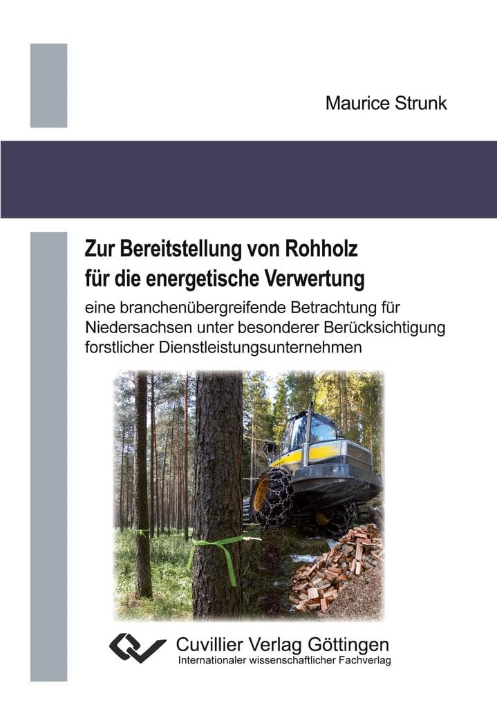 Zur Bereitstellung von Rohholz für die energetische Verwertung