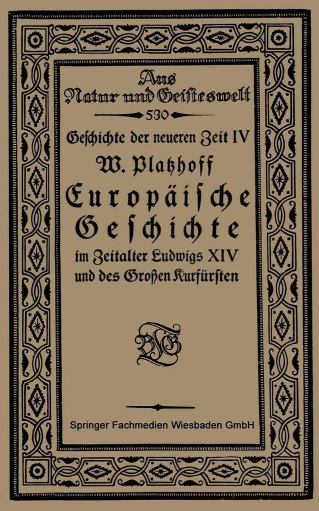 Europäische Geschichte im Zeitalter Ludwigs XIV und des Großen Kurfürsten