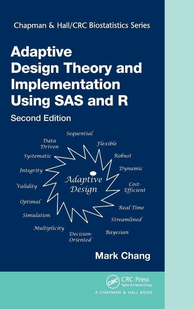 Adaptive Design Theory and Implementation Using SAS and R