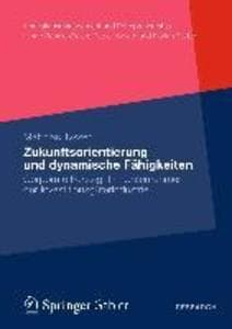 Zukunftsorientierung und dynamische Fähigkeiten