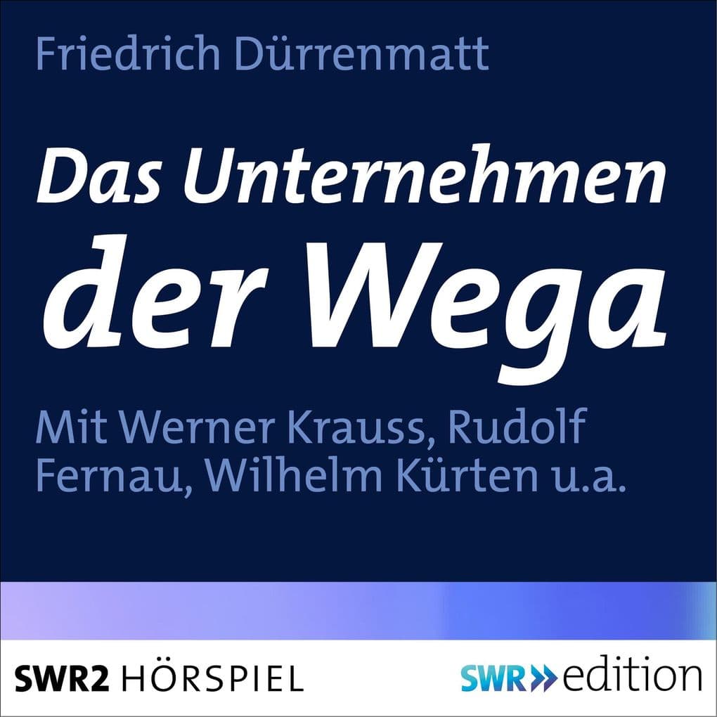 Das Unternehmen der Wega