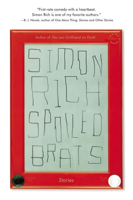 Spoiled Brats (Including the Story That Inspired the Major Motion Picture an American Pickle Starring Seth Rogen)