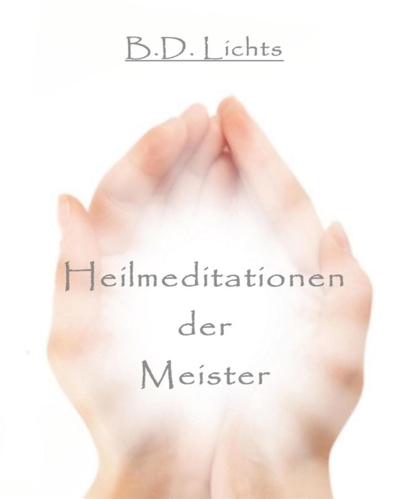 Heilmeditationen der Meister