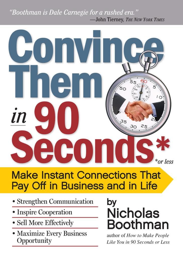 Convince Them in 90 Seconds or Less