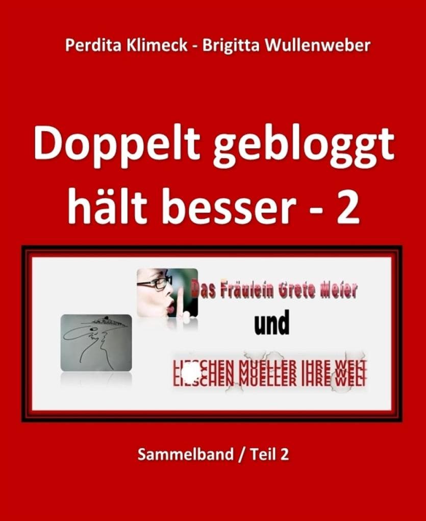 Doppelt gebloggt hält besser - 2