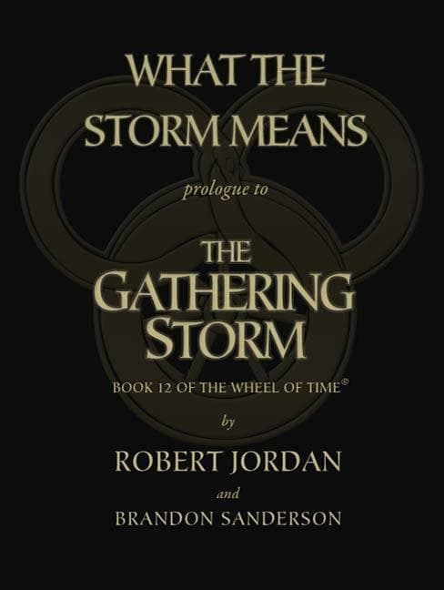 What the Storm Means: Prologue to the Gathering Storm