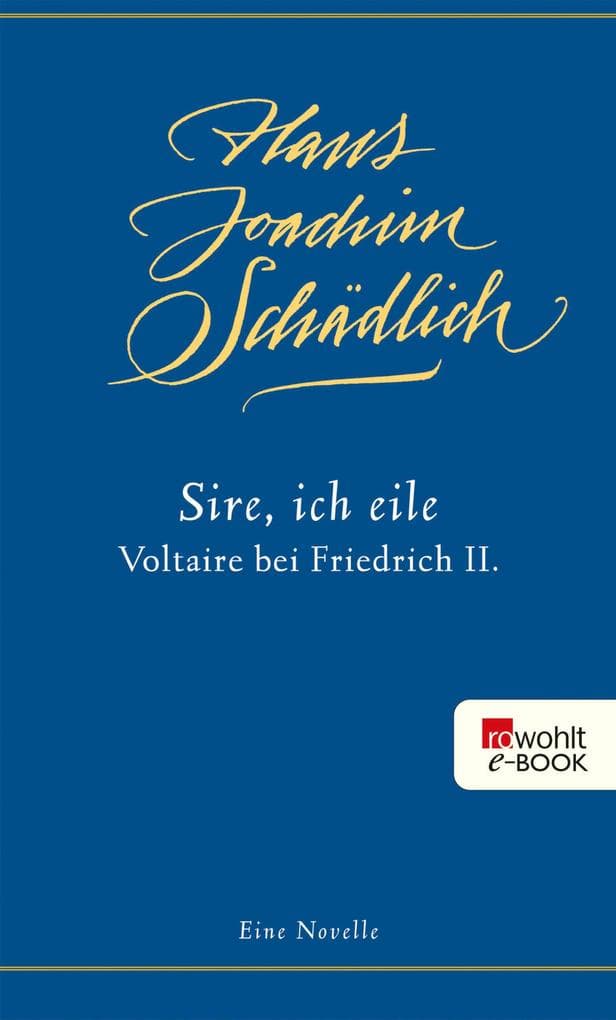 'Sire, ich eile ...'