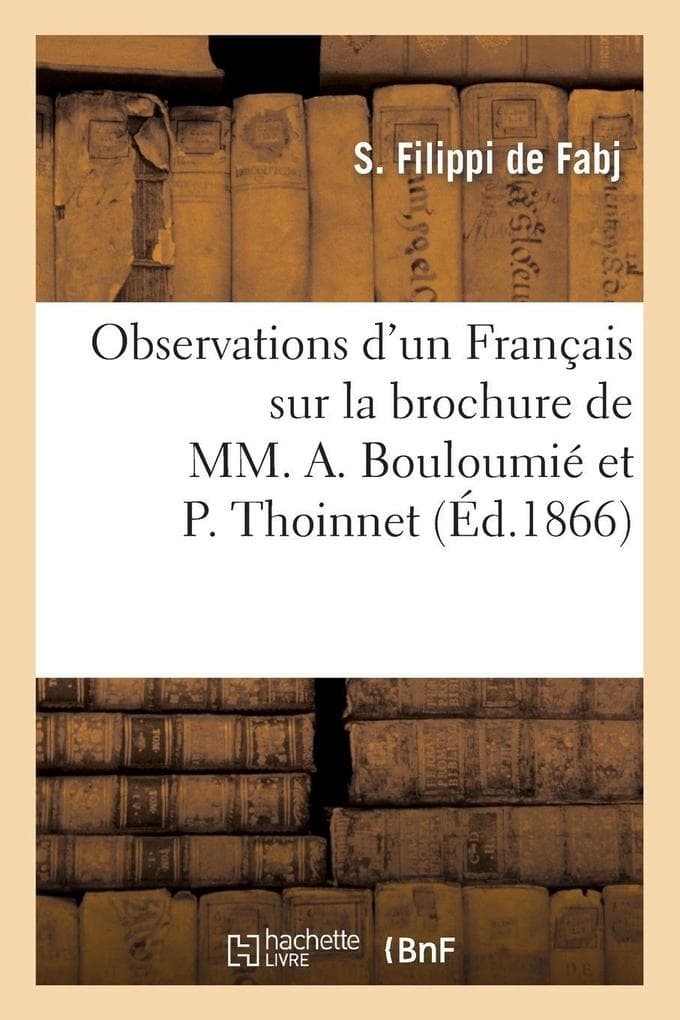 Observations d'un Français sur la brochure de MM. A. Bouloumié