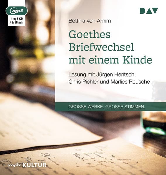 Goethes Briefwechsel mit einem Kinde,1 Audio-CD, 1 MP3