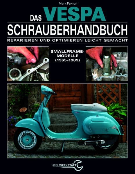 Das Vespa Schrauberhandbuch