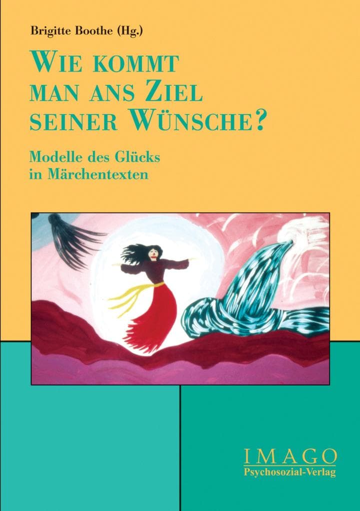 »Wie kommt man ans Ziel seiner Wünsche?«