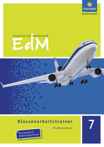 Elemente der Mathematik Klassenarbeitstrainer 7. Niedersachsen