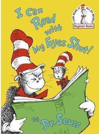 I Can Read with My Eyes Shut