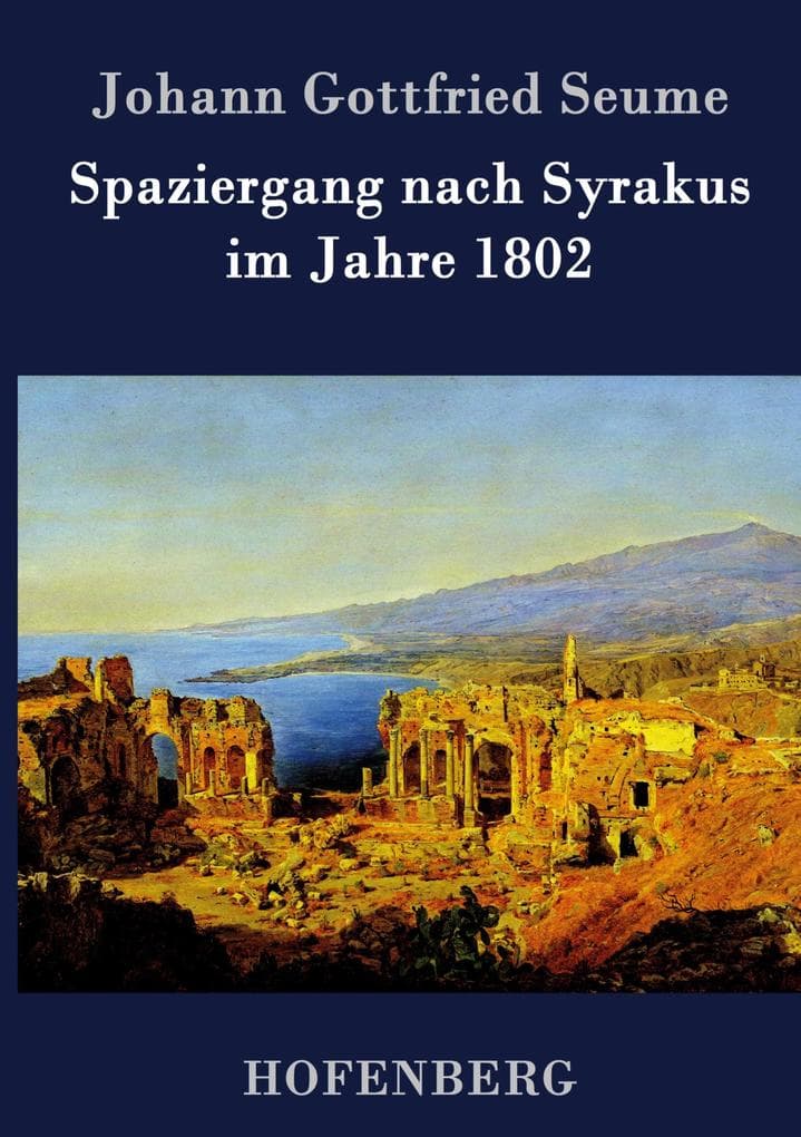 Spaziergang nach Syrakus im Jahre 1802
