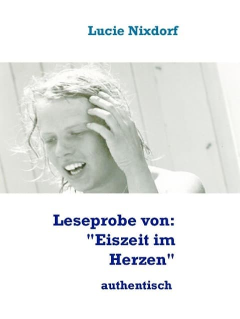 Leseprobe von: "Eiszeit im Herzen"