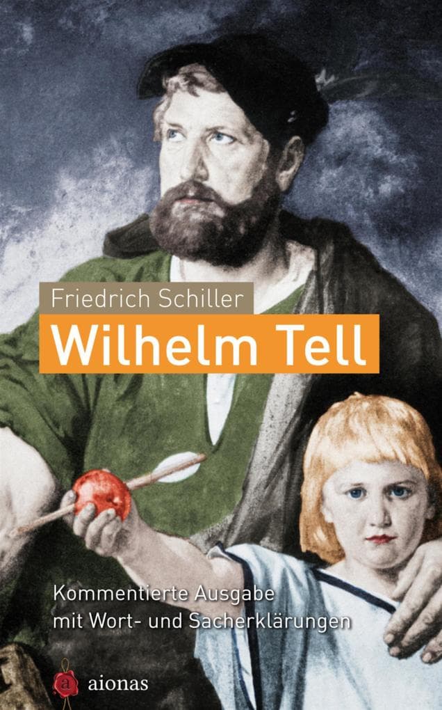 Wilhelm Tell. Friedrich Schiller