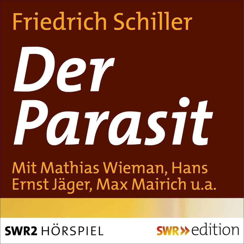 Der Parasit oder Die Kunst sein Glück zu machen