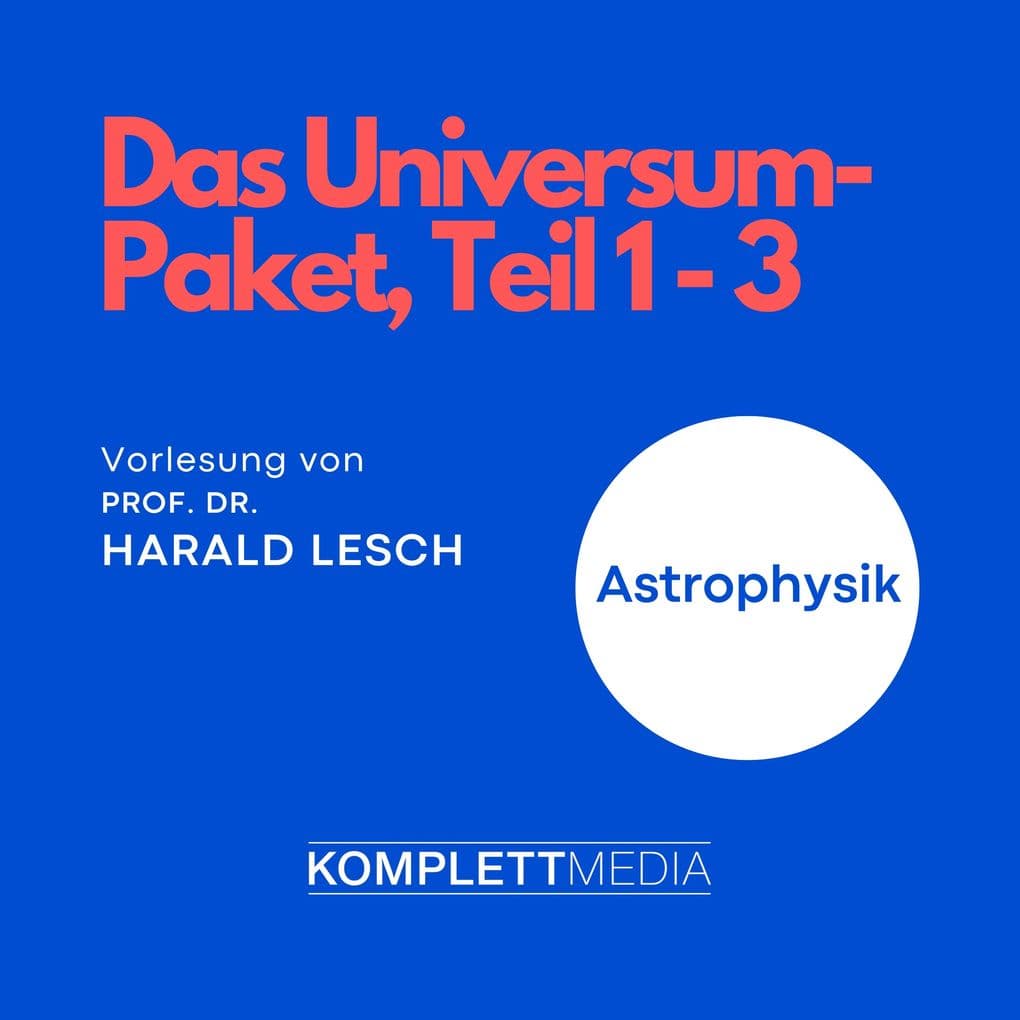 Das Universum-Paket, Teil 1 - 3