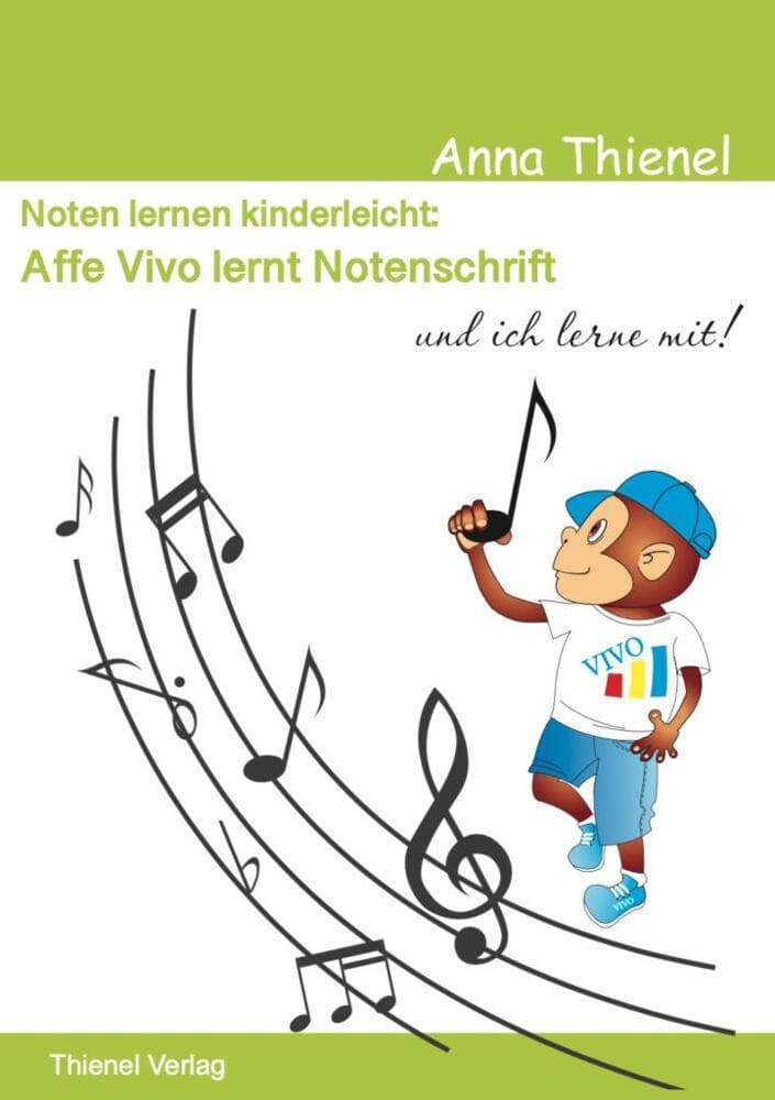 Noten lernen kinderleicht: Affe Vivo lernt Notenschrift und ich lerne mit!