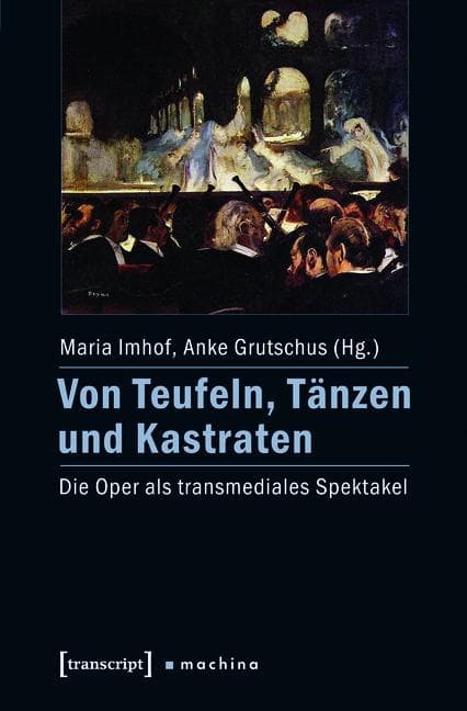 Von Teufeln, Tänzen und Kastraten