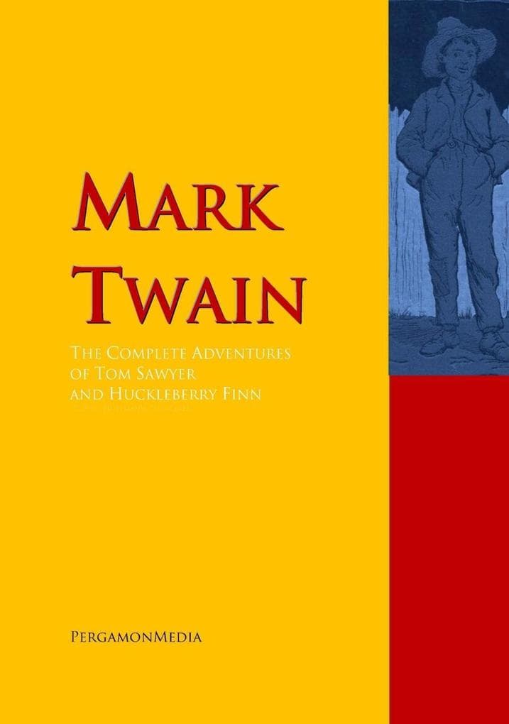 The Adventures of Tom Sawyer and Huckleberry Finn