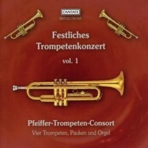 Festliches Trompetenkonzert Vol.1