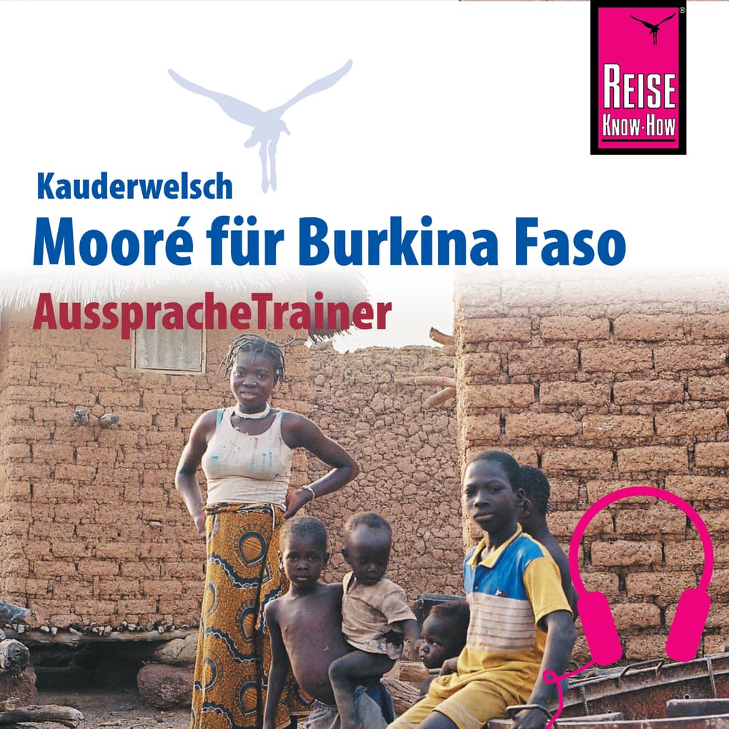 Reise Know-How Kauderwelsch AusspracheTrainer Mooré für Burkina Faso