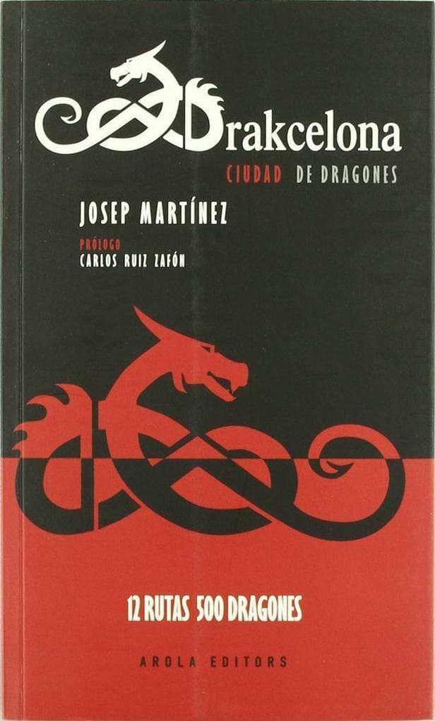 Drakcelona, ciudad de dragones : 12 rutas, 500 dragones