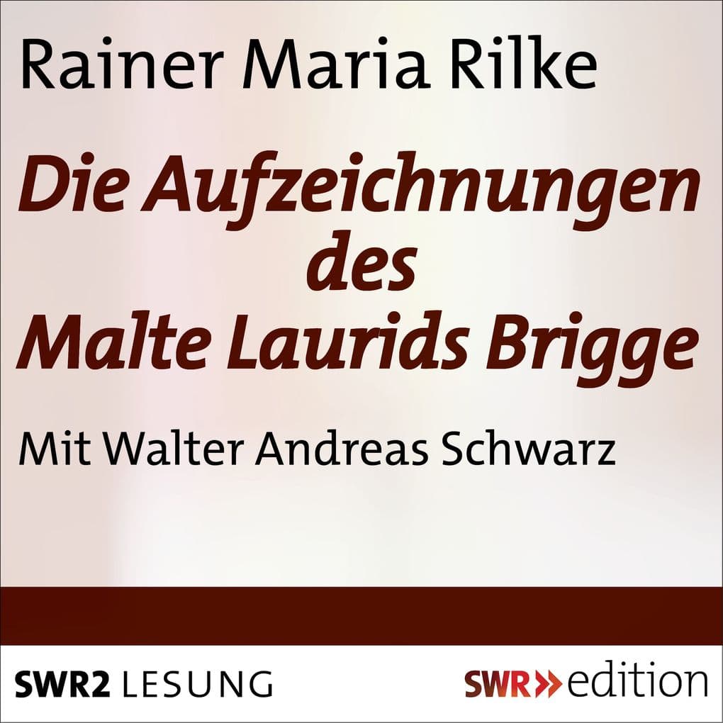 Die Aufzeichnungen des Malte Laurids Brigge