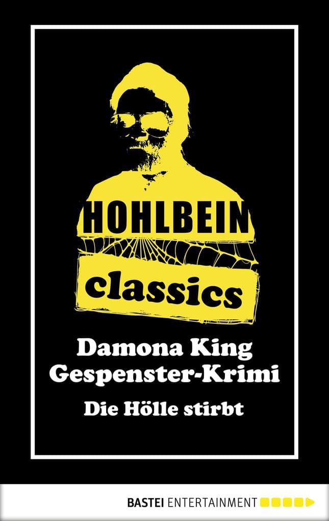 Hohlbein Classics - Die Hölle stirbt