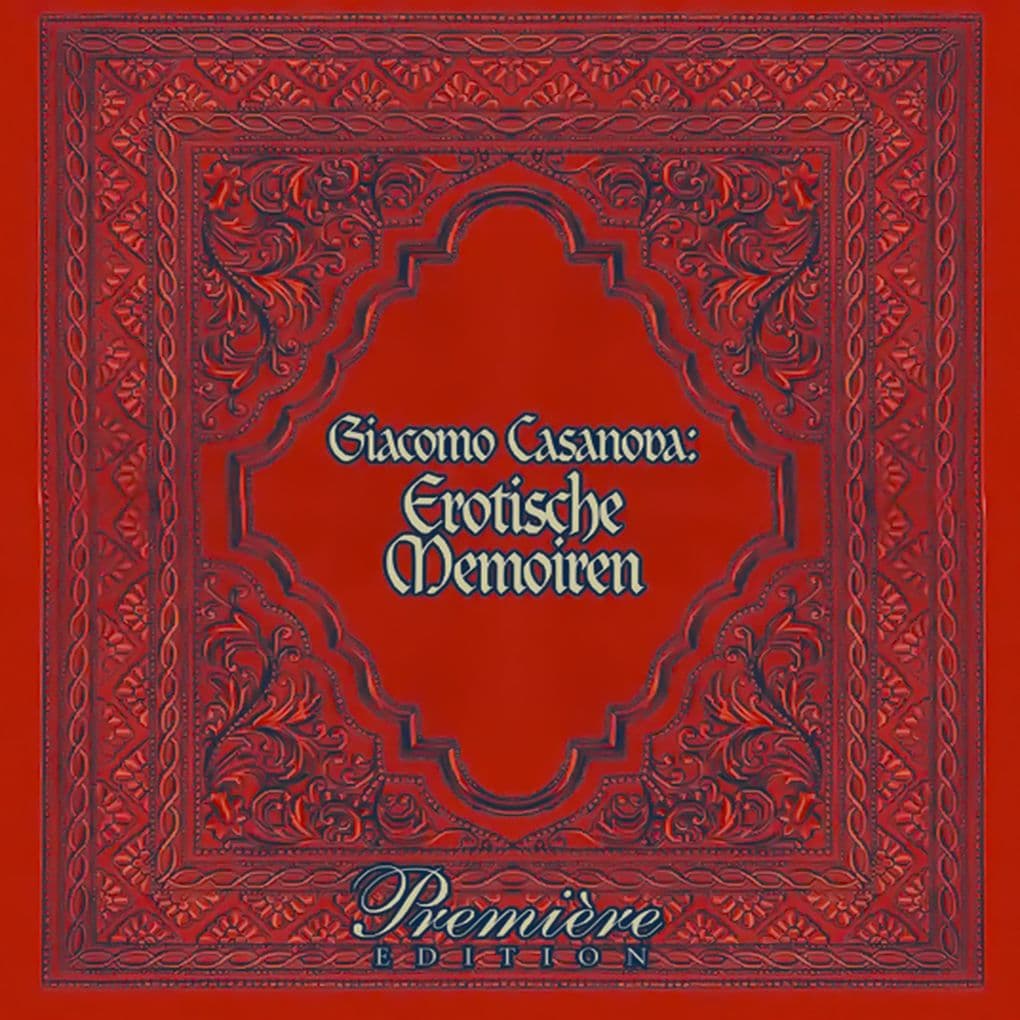 Casanovas Erotische Memoiren