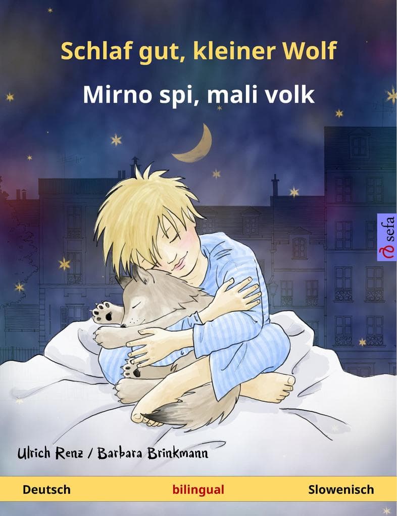 Schlaf gut, kleiner Wolf - Mirno spi, mali volk (Deutsch - Slowenisch)