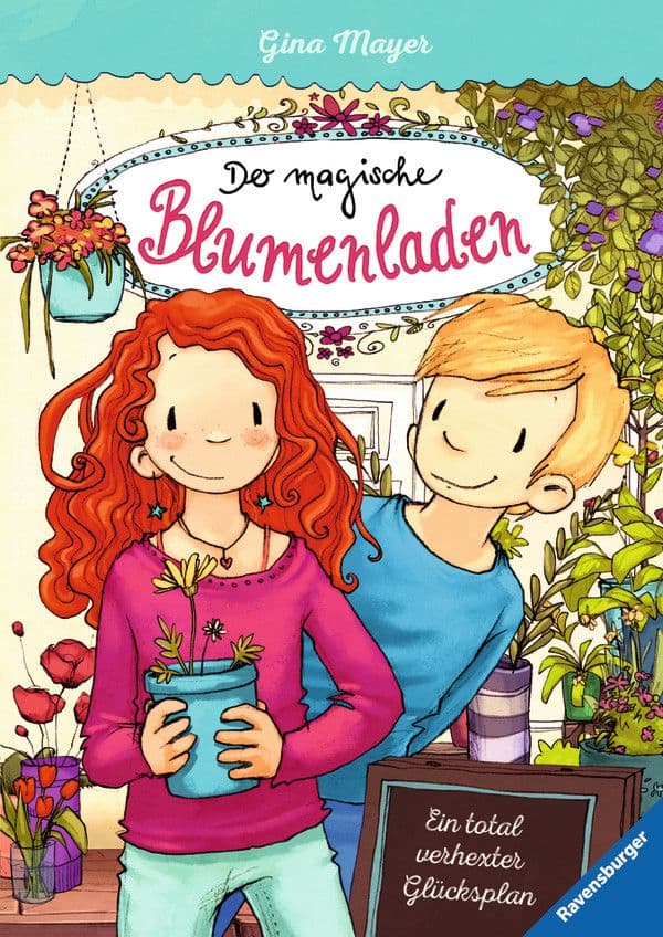 Der magische Blumenladen 02: Ein total verhexter Glücksplan