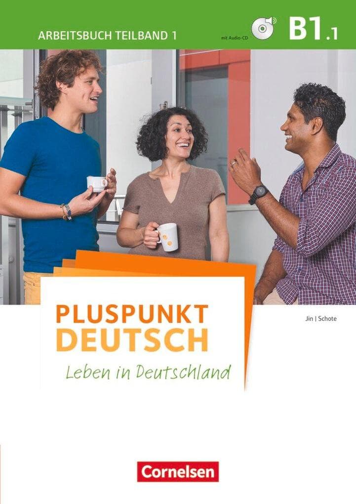 Pluspunkt Deutsch - Leben in Deutschland B1: Teilband 1 - Arbeitsbuch