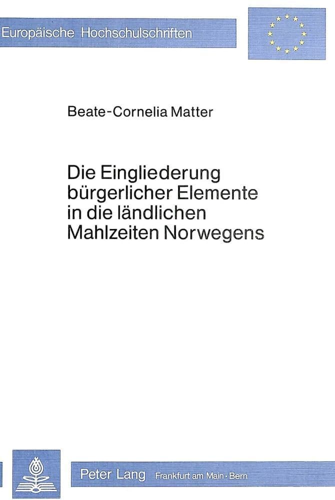 Die Eingliederung bürgerlicher Elemente in die ländlichen Mahlzeiten Norwegens