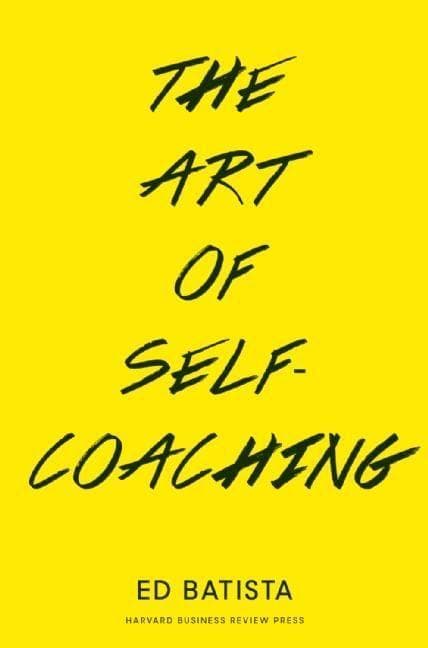 The Art of Self-Coaching