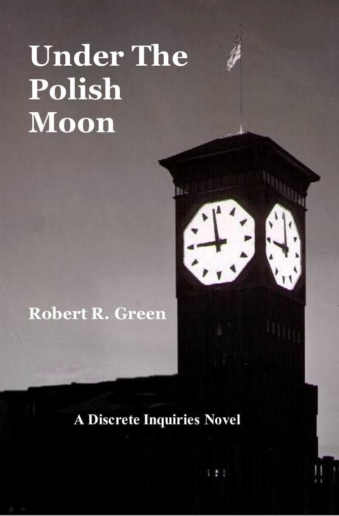 Under The Polish Moon (A Discrete Inquiries Novel, #1)