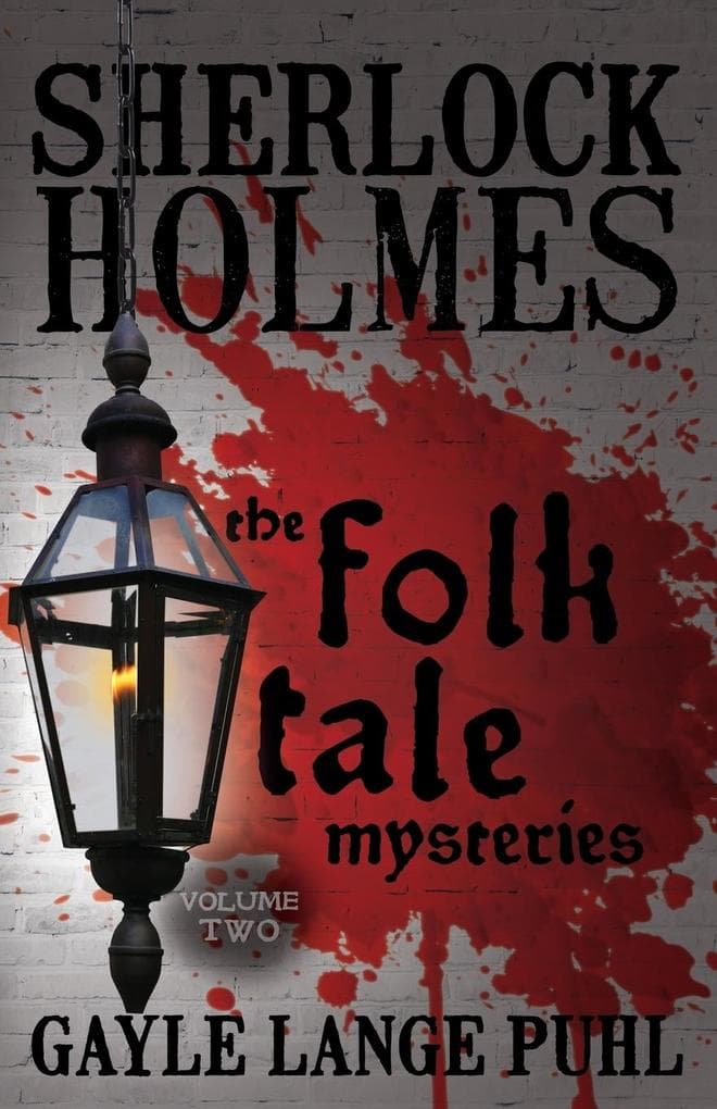 Sherlock Holmes and The Folk Tale Mysteries - Volume 2