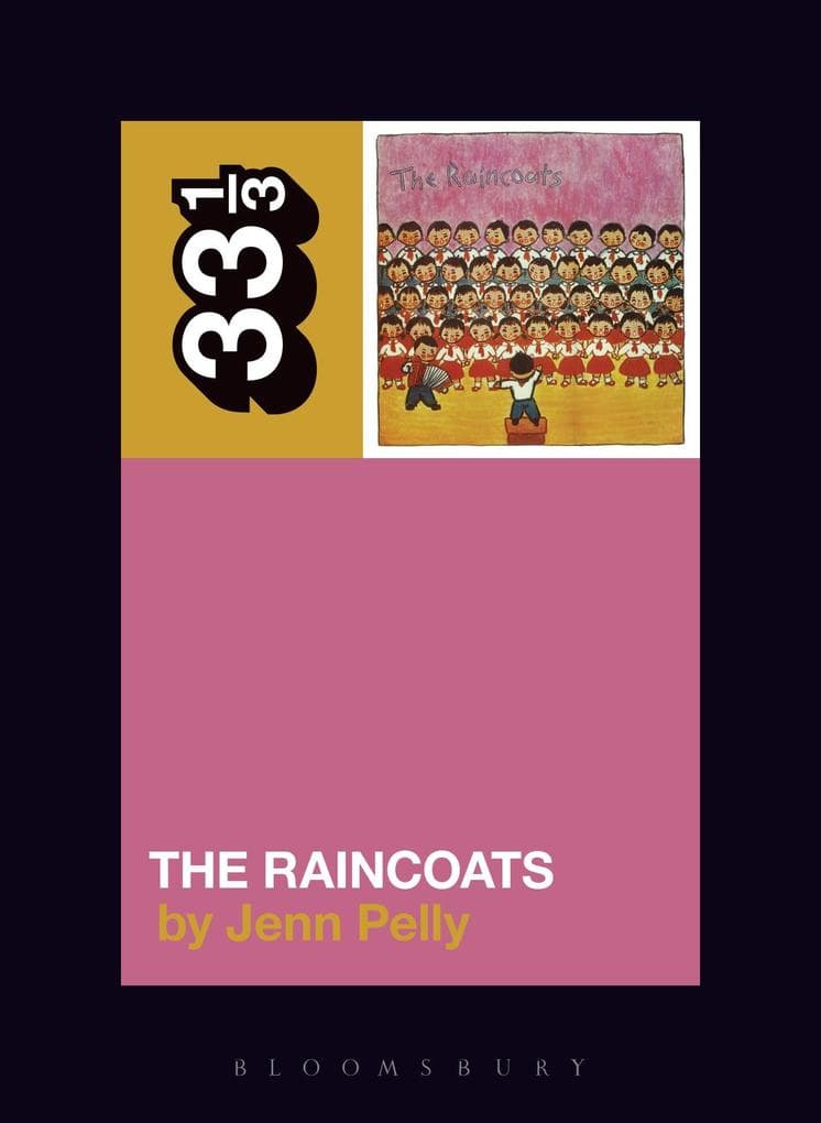 Raincoats'' The Raincoats