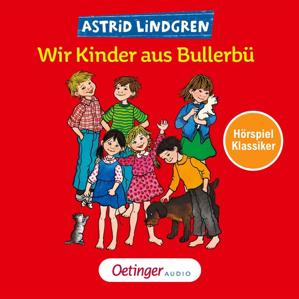 Wir Kinder aus Bullerbü 1. Hörspielklassiker
