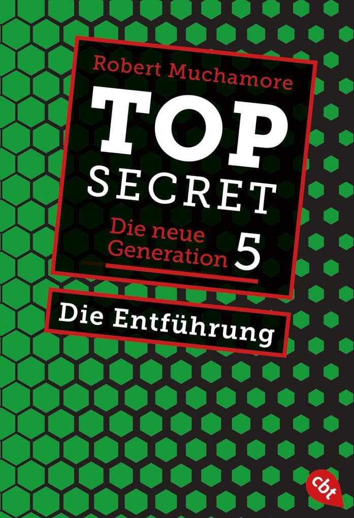 Top Secret. Die neue Generation 05. Die Entführung