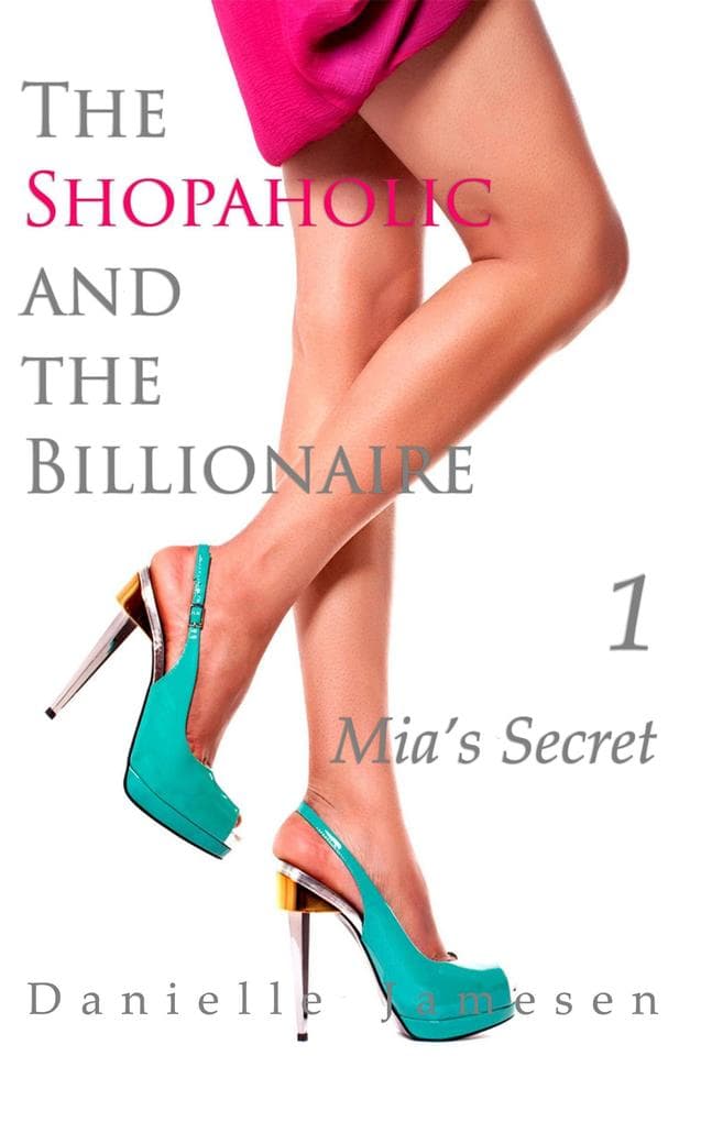 The Shopaholic and the Billionaire 1: Mia's Secret