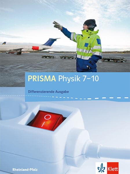 Prisma Physik 7.-10. Schuljahr - Ausgabe für Rheinland-Pfalz - Differenzierende Ausgabe. Schülerbuch mit Schüler-CD-ROM