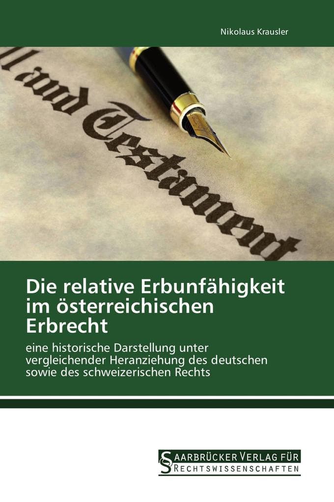 Die relative Erbunfähigkeit im österreichischen Erbrecht